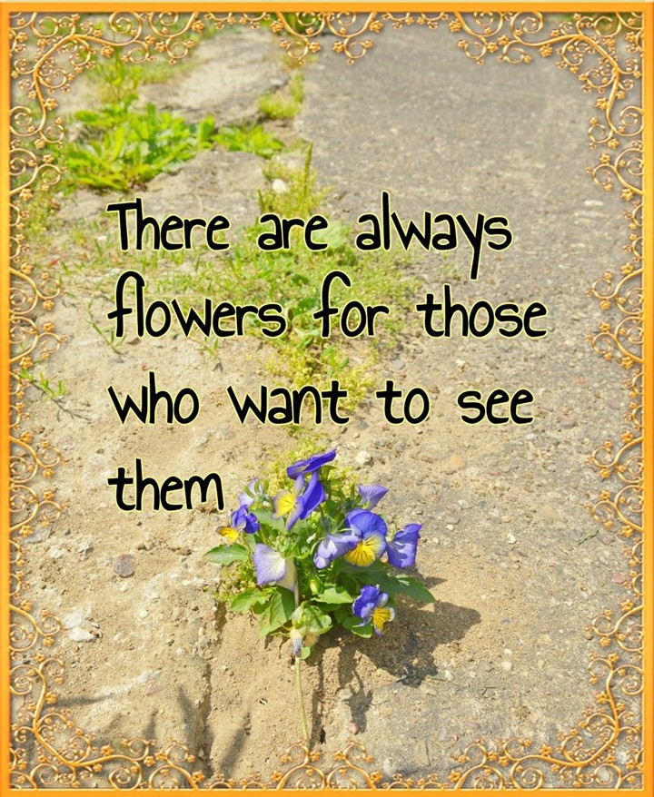 #bekitschig #quote Henri Matisse There are always flowers for those who want to see them