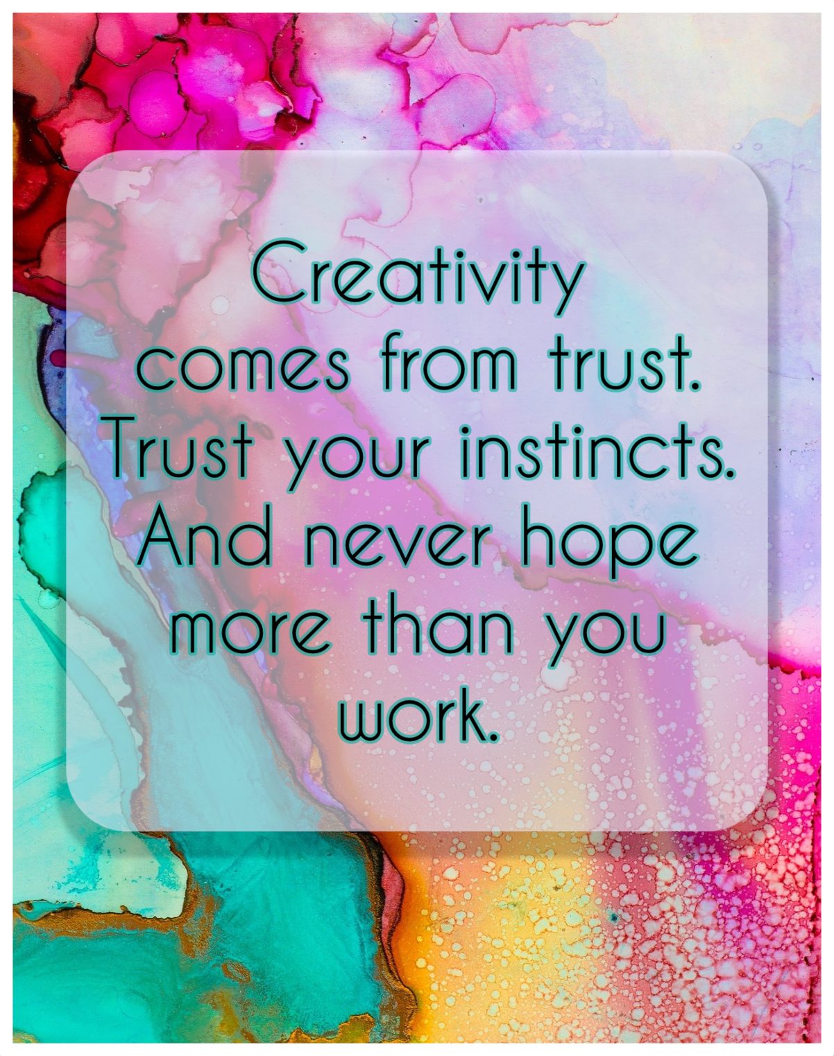 bekitschig.blog Creativity comes from trust. Trust your instincts. And never hope more than you work. Rita Mae Brown